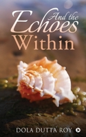 And the Echoes Within 1648996795 Book Cover