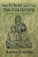 The Scribe and the Tax Collector: Book Four of the Cyrenian Chronicles 1544226551 Book Cover