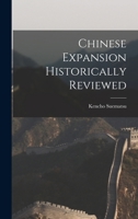 Chinese Expansion Historically Reviewed 1241056641 Book Cover