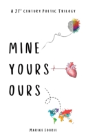 Mine, Yours, Ours 9948817362 Book Cover