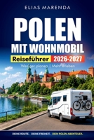POLEN MIT WOHNMOBIL 2026-2027: Preisgünstige Routen, Campingplätze, landschaftliche Haltepunkte und praktische Reiserouten für Krakau, Danzig und die Tatra (German Edition) B0H82DSDQW Book Cover