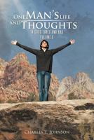 One Man's Life and Thoughts: In Good Times and Bad -Volume 5 1466938129 Book Cover