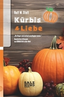 Kürbis & Liebe: Geschichten & Rezepte aus KÜRBISTAN und aller Welt (Kochen mit dem SalzHund) (German Edition) B0CPCMN95W Book Cover