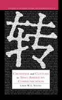 Crosstalk and Culture in Sino-American Communication (Studies in Interactional Sociolinguistics) 0521024072 Book Cover