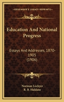 Education and National Progress 0548889627 Book Cover