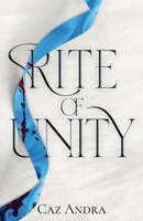 Rite of Unity : A Dystopian Novel of Selection and Sacrifice 1967740100 Book Cover