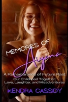 Memories of Aiyana: A Remembrance of Future Past B09Q3PDPNW Book Cover