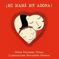 Mi Mama Me Adora 8416117918 Book Cover