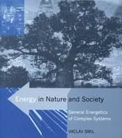 Energy in Nature and Society: General Energetics of Complex Systems 0262693569 Book Cover
