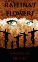 Raelina's Flowers 1425997198 Book Cover