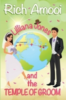 Lilliana Jones and the Temple of Groom 1533245517 Book Cover