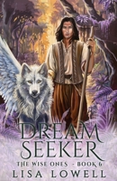 Dream Seeker (Wise Ones) 4824188598 Book Cover
