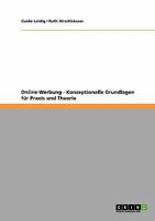 Online-Werbung. Konzeptionelle Grundlagen f�r Praxis und Theorie 3640156676 Book Cover