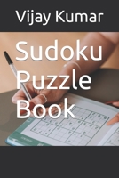 Sudoku Puzzle Book B0CCCJ4W4V Book Cover