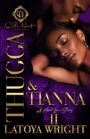 Thugga & Tianna 2: A Hood Love Story: Finale B0FL2ZQ18L Book Cover