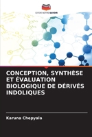 Conception, Synthèse Et Évaluation Biologique de Dérivés Indoliques (French Edition) 6209783619 Book Cover