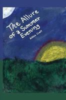 The Allure of a Summer Evening 1467985813 Book Cover
