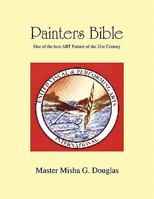 Painters Bible 1456813188 Book Cover