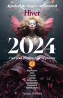 Agenda de Développement Personnel 2024, Hiver: Méthode de Bien-être Complète pour Un Hiver en Croissance B0CQTGQNZJ Book Cover