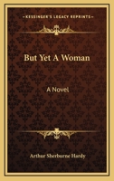 But Yet a Woman: A Novel 0548393605 Book Cover