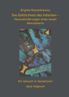 Die Göttlichkeit des Irdischen: Herausforderungen eines neuen Bewusstseins 3956120345 Book Cover