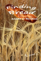 Finding Bread 1481152459 Book Cover