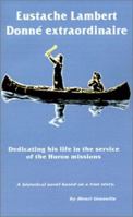 Eustache Lambert: Donne Extraordinaire 0759618526 Book Cover