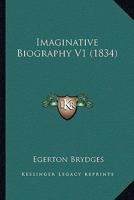 Imaginative Biography V1 1120298709 Book Cover