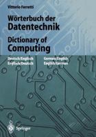 Wvrterbuch Der Datentechnik/Dictionary of Computing: Deutsch-Englisch / Englisch-Deutsch. German-English / English-German 3540608648 Book Cover