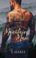 Falling For The Mountain Man 1764503651 Book Cover