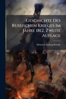 Geschichte Des Russischen Krieges Im Jahre 1812 1142037150 Book Cover