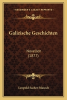 Galizische Geschichten: Novellen 1017971773 Book Cover