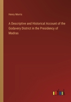 A Descriptive and Historical Account of the Godavery District in the Presidency of Madras 3368505483 Book Cover