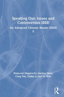 Speaking Out: Issues and Controversies : An Advanced Chinese Reader  0367902699 Book Cover