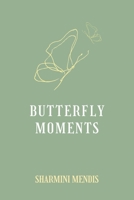 Butterfly Moments 1779418302 Book Cover