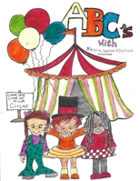 ABC's With Alaysia, Bahati & Caprice B0858V14GH Book Cover