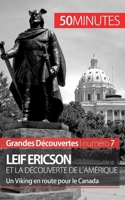 Leif Ericson et la découverte de l'Amérique: Un Viking en route pour le Canada 2806256429 Book Cover