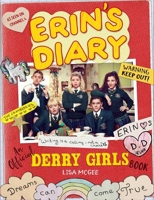 Erin's Diary: An Official Derry Girls Book 1841884413 Book Cover