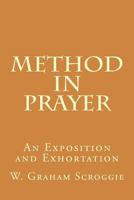 Method in Prayer 1500221457 Book Cover