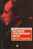 The Blackwell Guide to Recorded Contemporary Music (Blackwell Guides) 0631201386 Book Cover