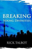 Breaking Young Divinities 1452846502 Book Cover