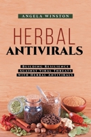 Herbal Antivirals: Building Resilience Against Viral Threats with Herbal Antivirals 1088238742 Book Cover