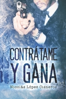 Contr�tame Y Gana 1508762848 Book Cover