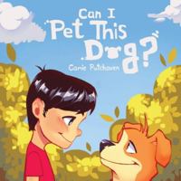 Can I Pet This Dog? B0G479JDG8 Book Cover