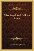 Miss Angel: And Fulham Lawn 1533396922 Book Cover