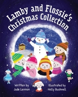 Lamby and Flossies's Christmas Collection 1915083036 Book Cover