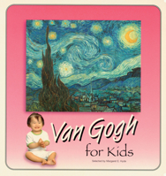 Van Gogh for Kids (Great Art for Kids) 1589802799 Book Cover