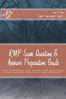 RMP Exam Question & Answer Preparation Guide: 300 knowledge and situational questions with detailed solutions and rationale 1530594928 Book Cover