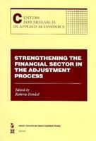 Strengthening the Financial Sector in the Adjustment Process (Inter-American Development Bank) 0940602784 Book Cover