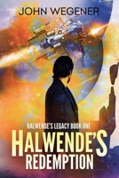 Halwende's Redemption (Halwende's Legacy) 0645778478 Book Cover